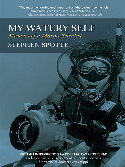 Title details for My Watery Self by Stephen Spotte - Wait list